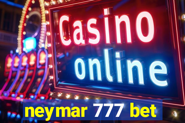 neymar 777 bet